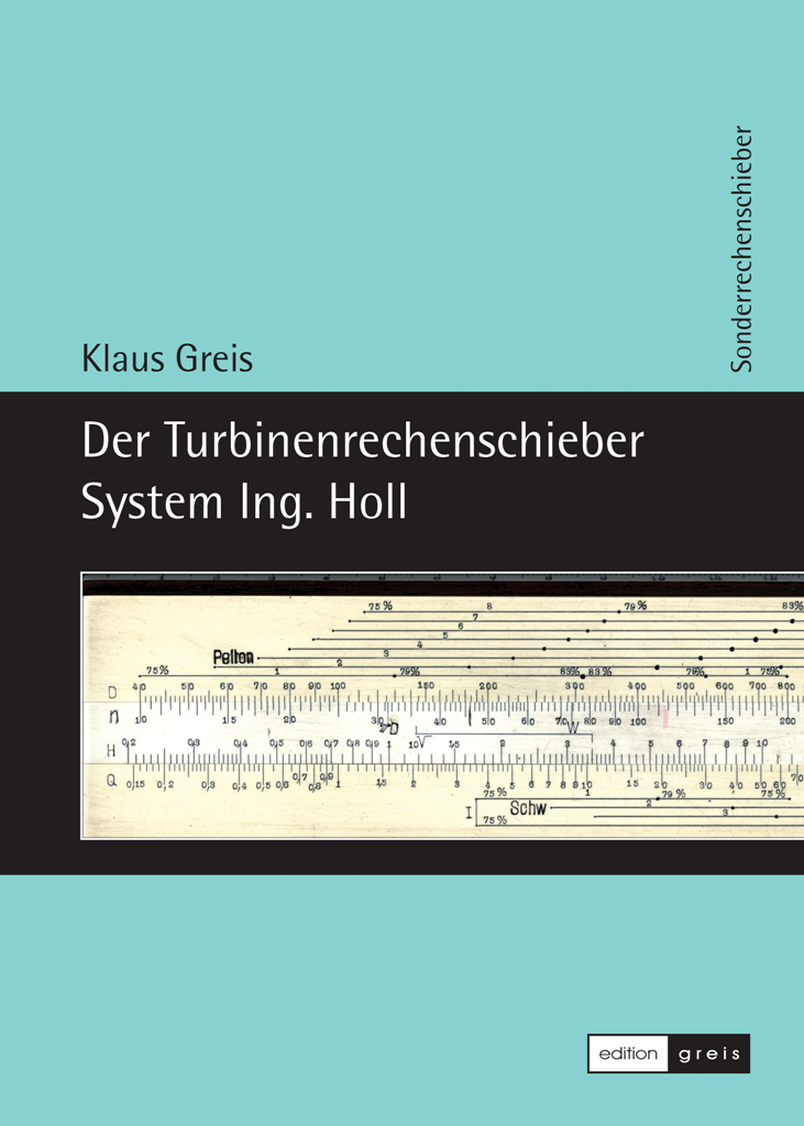 Der Turbinenrechenschieber System Ing. Holl